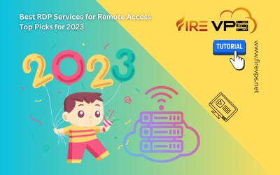 Best RDP Services for Remote Access Top Picks for 2023