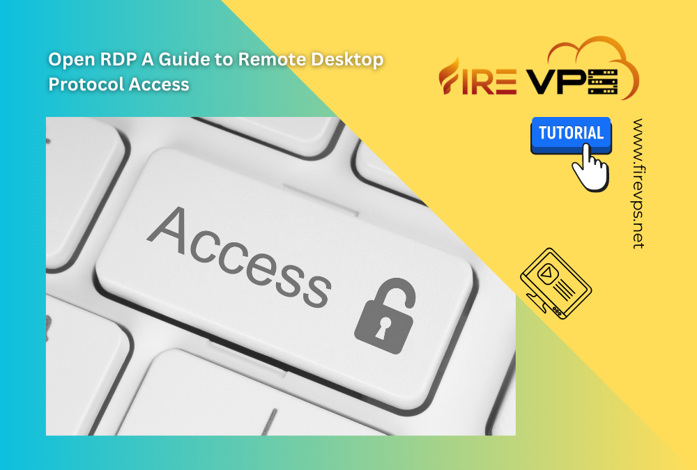 Open RDP A Guide to Remote Desktop Protocol Access
