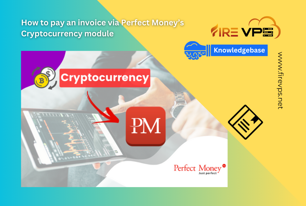 How to pay an invoice via Perfect Money’s Cryptocurrency module