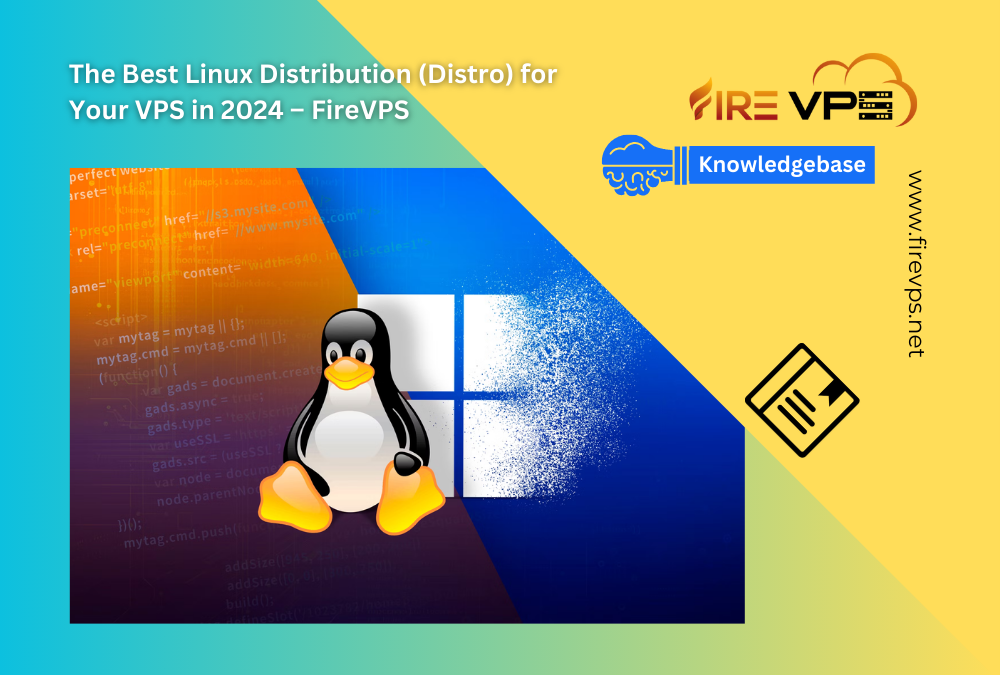 The Best Linux Distribution (Distro) for Your VPS in 2024 – FireVPS